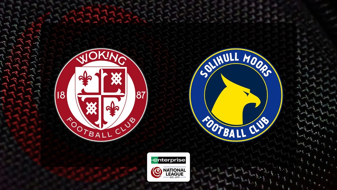 Woking vs Solihull Moors poster