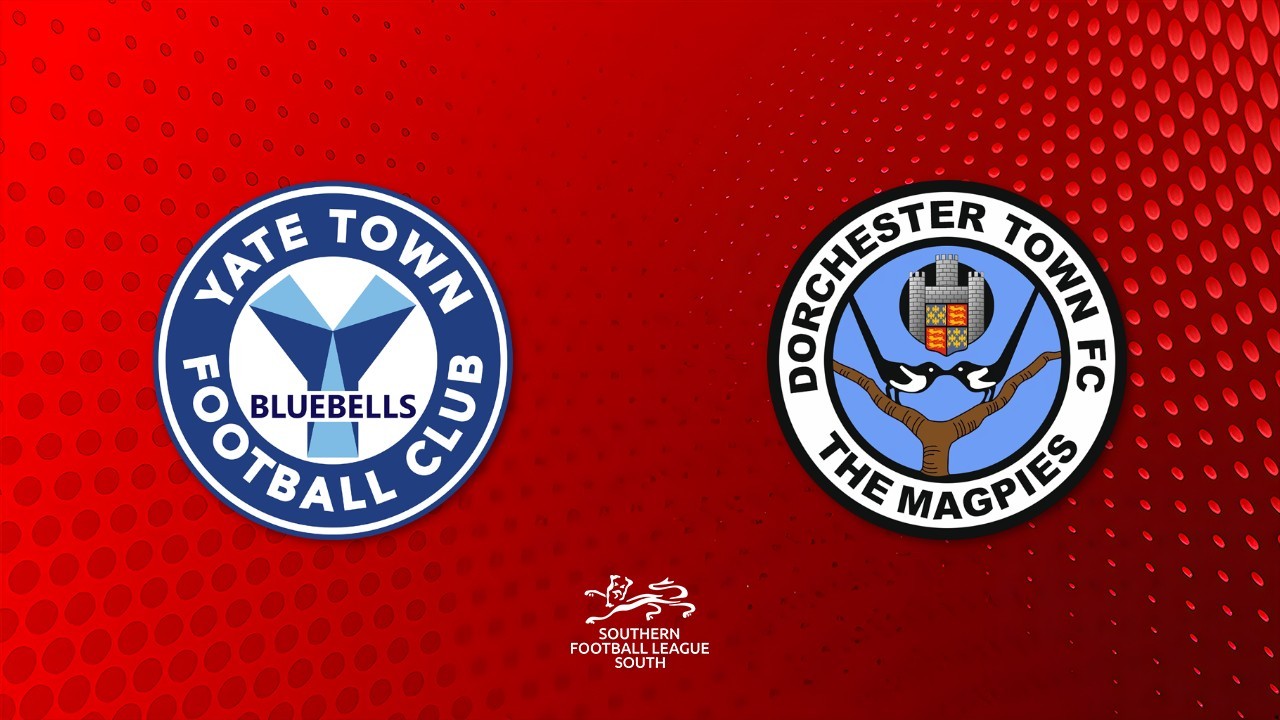 Yate Town vs Dorchester Town poster