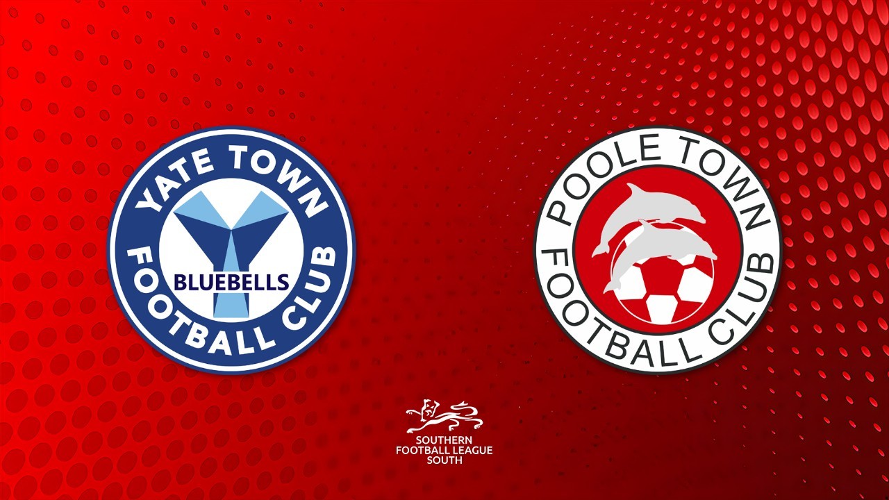 Yate Town vs Poole Town poster