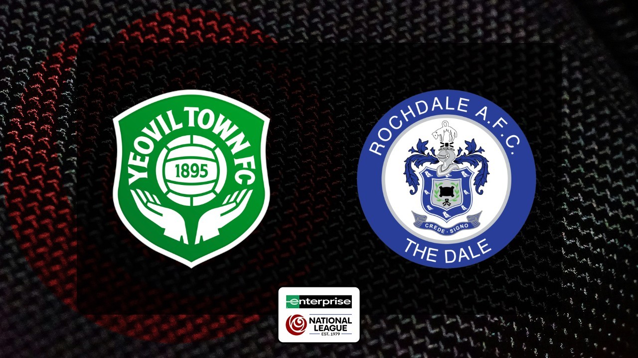 Yeovil Town vs Rochdale poster