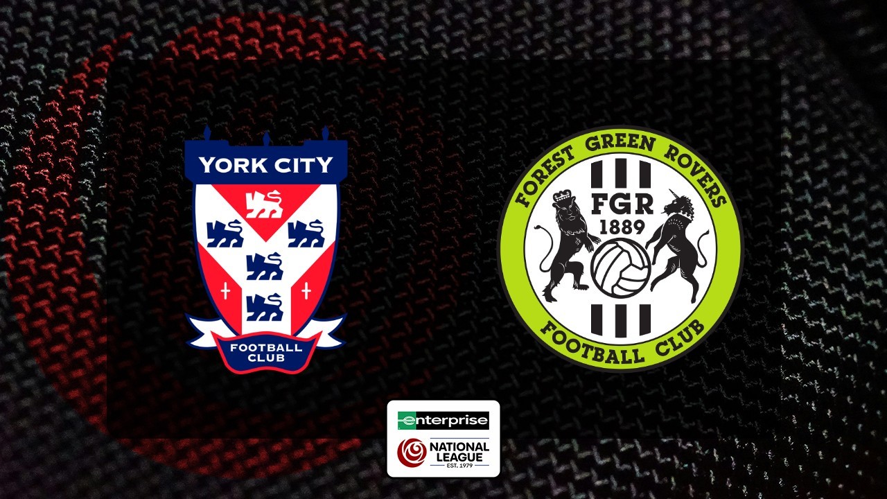 York City vs Forest Green Rovers poster