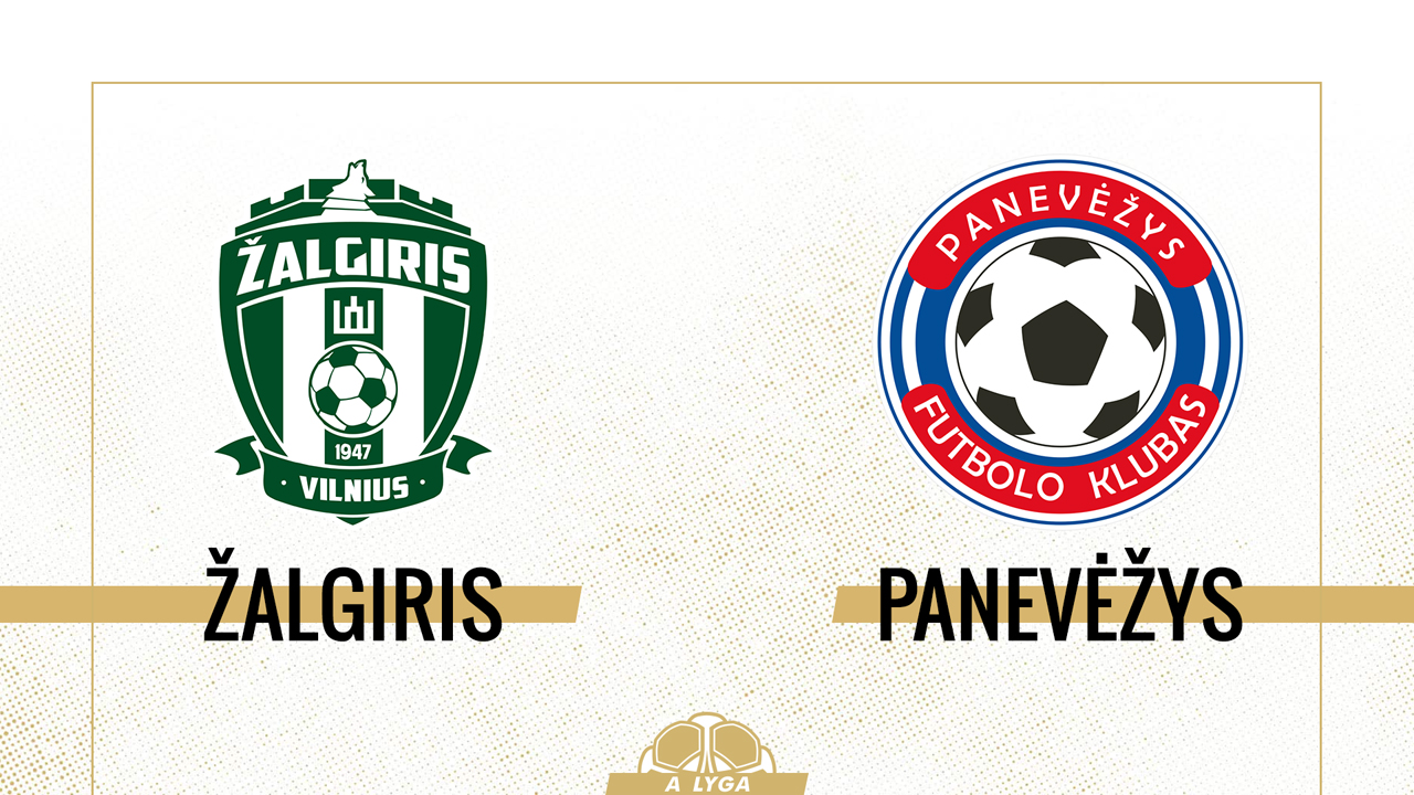 Žalgiris Vilnius vs Panevėžys poster