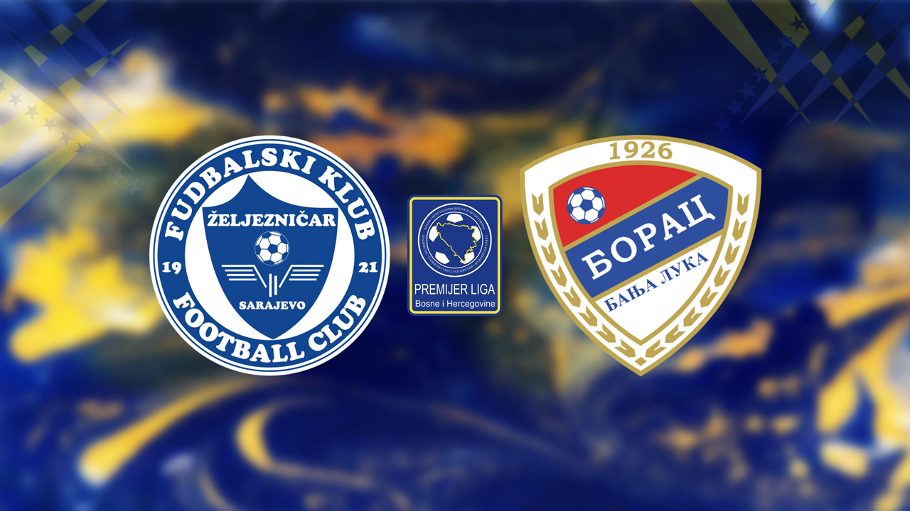 Željezničar Sarajevo vs Borac Banja Luka poster