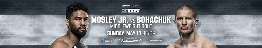 Zuffa Boxing 06 Mosley Jr. vs Bohachuk